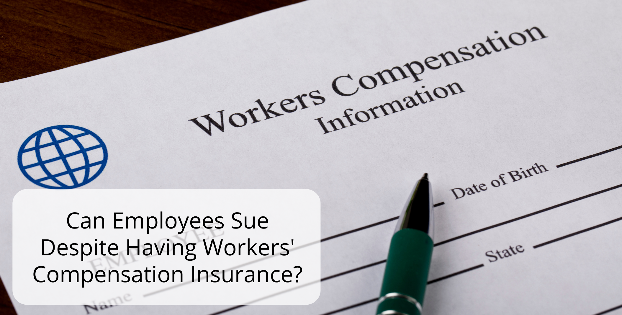 Can Employees Sue Despite Having Workers’ Compensation Insurance?