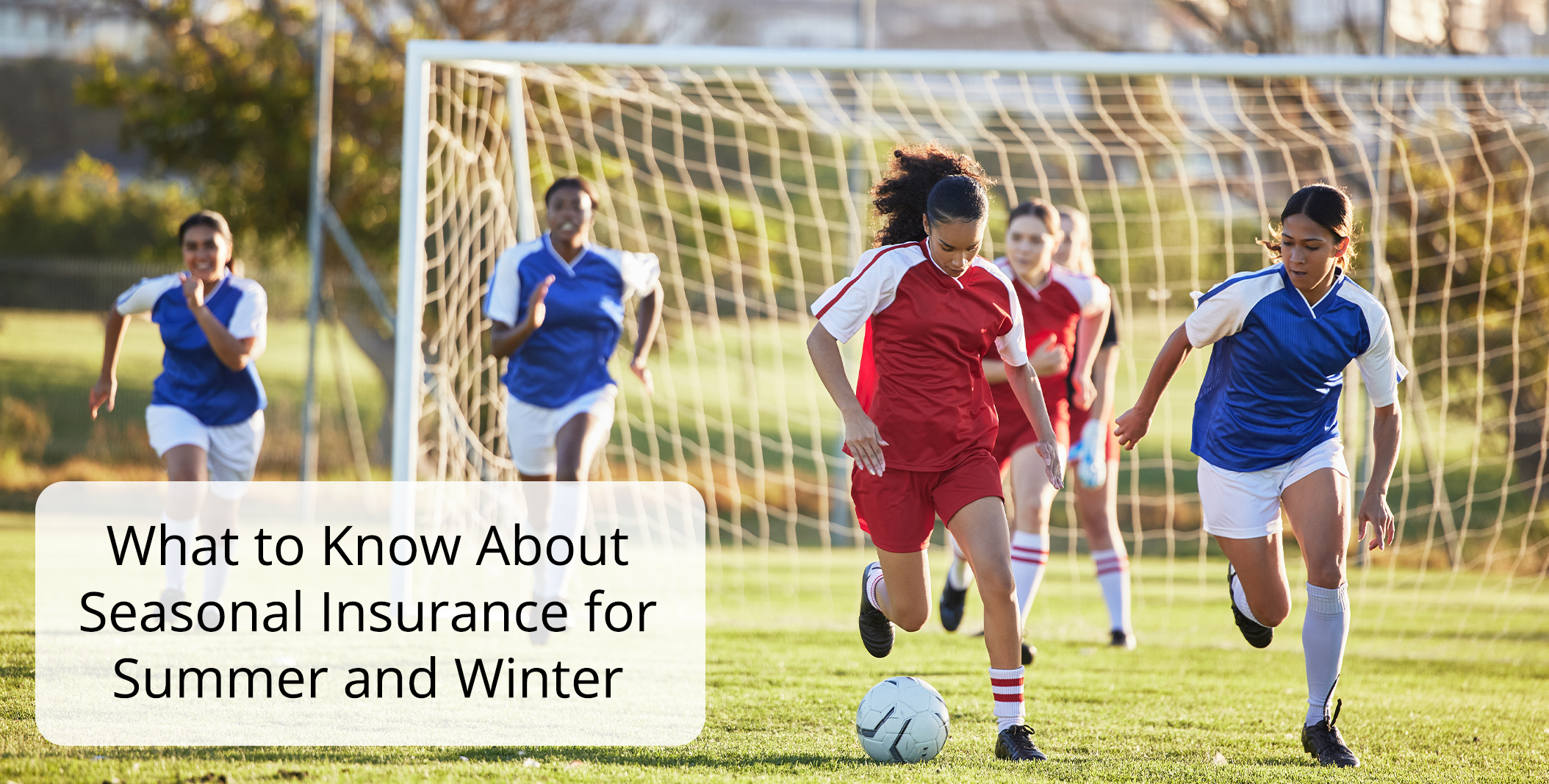 What to Know About Seasonal Insurance for Summer and Winter Sports